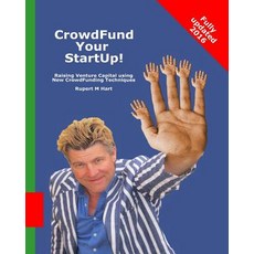 Crowdfund Your Startup!: Raising Venture Capital Using New Crowdfunding Techniques Paperback, Cordanobelo