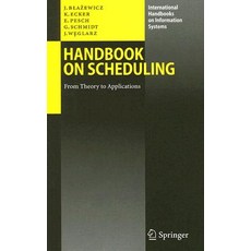Handbook on Scheduling: From Theory to Applications Hardcover, Springer