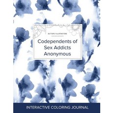 Adult Coloring Journal: Codependents of Sex Addicts Anonymous (Butterfly Illustrations Blue Orchid) Paperback, Adult Coloring Journal Press
