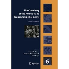 The Chemistry of the Actinide and Transactinide Elements Volume 6 Paperback, Springer