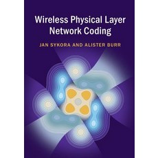 Wireless Physical Layer Network Coding Hardcover, Cambridge University Press
