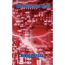The Illustrated Tesla Hardcover, Wilder Publications