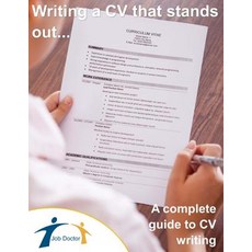 Writing a CV That Stands Out...!: A Complete Guide to CV Writing Paperback, Createspace Independent Publishing Platform