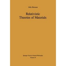 Relativistic Theories of Materials Paperback, Springer