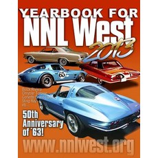 Nnl West Yearbook 2013: An Exclusive Look at the 2013 Nnl West Model Car Convention! Paperback, Createspace Independent Publishing Platform