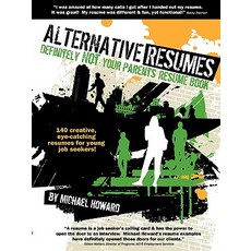 Alternative Resumes: Definitely Not Your Parents' Resume Book! Paperback, Writing on Stone Press Inc.