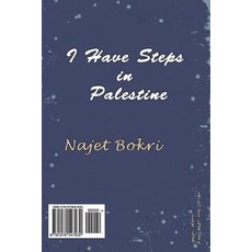I Have Steps in Palestine: Memories of Tunisian Woman in Palestine Paperback, Createspace Independent Publishing Platform