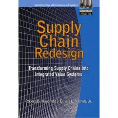 Supply Chain Redesign: Transforming Supply Chains Into Integrated Value Systems Hardcover, FT Press