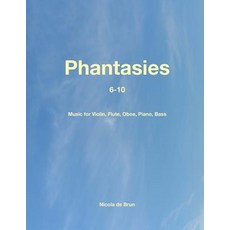 Phantasies: 6-10 Paperback, Edition Scores&parts