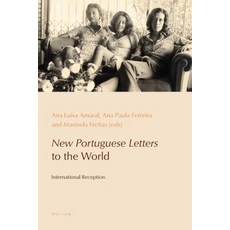 New Portuguese Letters to the World: International Reception Paperback, Peter Lang Gmbh, Internationaler Verlag Der W