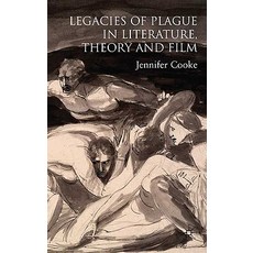 Legacies of Plague in Literature Theory and Film Hardcover, Palgrave MacMillan