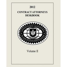 Contract Attorneys Deskbook 2012 Volume II Paperback, Createspace