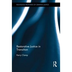 Restorative Justice in Transition Hardcover, Routledge