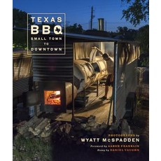 Texas BBQ Small Town to Downtown Hardcover, University of Texas Press