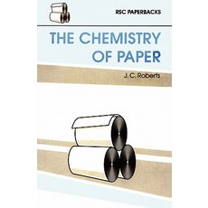The Chemistry of Paper: Rsc Paperback, Royal Society of Chemistry