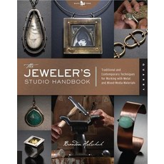 The Jeweler's Studio Handbook: Traditional and Contemporary Techniques for Working with Metal and Mixed-Media Materials Paperback, Quarry