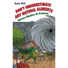 Duane: Don't Underestimate Any Natural Elements: Extreme Weather. Be Prepared Paperback, Sdp Publishing