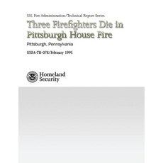 Three Firefighters Die in Pittsburgh House Fire Paperback, Createspace