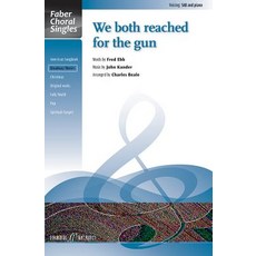 We Both Reached for the Gun: Sab Choral Octavo Paperback, Faber & Faber