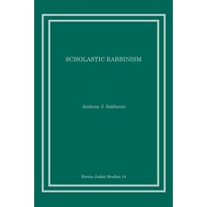 Scholastic Rabbinism Paperback, Brown Judaic Studies