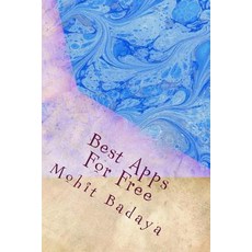 Best Apps for Free: Best Android Apps Paperback, Createspace Independent Publishing Platform