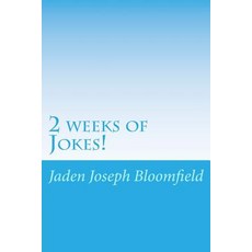 2 Weeks of Jokes!: Some Jokes You Just Simply Need to Know! Paperback, Createspace Independent Publishing Platform