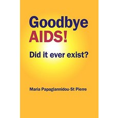 Goodbye AIDS Paperback, Impact Investigative Media Productions