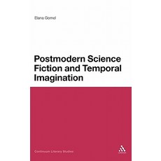 Postmodern Science Fiction and Temporal Imagination Hardcover, Continuum