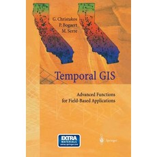 Temporal GIS: Advanced Functions for Field-Based Applications Paperback, Springer