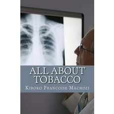 All about Tobacco Paperback, Createspace