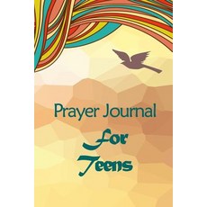 Prayer Journal for Teens: Blank Prayer Journal 6 X 9 108 Lined Pages Paperback, Createspace Independent Publishing Platform