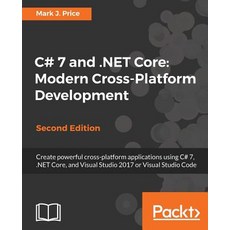 C# 7 and .Net Core: Modern Cross-Platform Development Paperback, Packt Publishing
