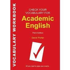 Check Your Vocabulary for Academic English: All You Need to Pass Your Exams Paperback, A&C Black