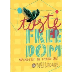 Taste Freedom: Food from the Freedom Cafe Paperback, Jacana Media