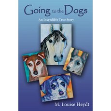 Going to the Dogs Paperback, Sunstone Press