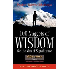 100 Nuggets of Wisdom for the Man of Significance-Revised Edition Vol. 2 Paperback, Xulon Press