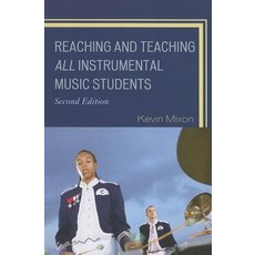 Reaching and Teaching All Instrumental Music Students Paperback, Rowman & Littlefield Education