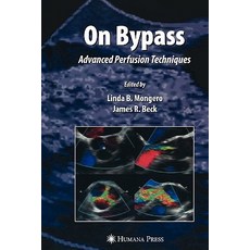 On Bypass: Advanced Perfusion Techniques Paperback, Humana Press