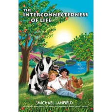 The Interconnectedness of Life: New Edition 2015 Paperback, Createspace Independent Publishing Platform
