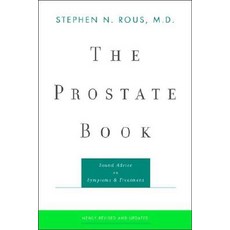 The Prostate Book: Sound Advice on Symptoms and Treatment Paperback, W. W. Norton & Company
