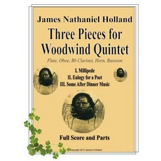 Three Pieces for Woodwind Quintet: Full Score and Parts Paperback, Createspace Independent Publishing Platform