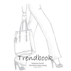 Trend Book: A Book for Fashion Enthusiasts Paperback, Createspace Independent Publishing Platform