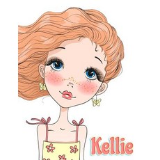 Kellie: Personalized Book with Name Notebook Journal Diary 105 Lined Pages 8 1/2" X 11" Paperback, Createspace Independent Publishing Platform