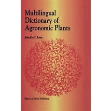 Multilingual Dictionary of Agronomic Plants Hardcover, Springer