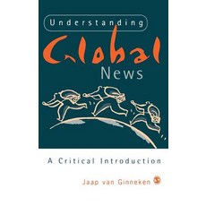 Understanding Global News: A Critical Introduction Hardcover, Sage Publications Ltd