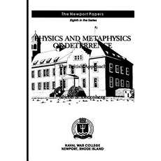 Physics and Metaphysics of Deterrence: The British Approach: Naval War College Newport Papers 8 Paperback, Createspace Independent Publishing Platform