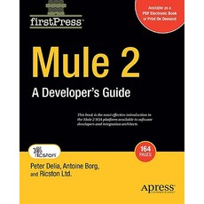 Mule 2: A Developer's Guide Paperback, Apress