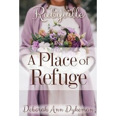 Rubyville: A Place of Refuge Book 2 Paperback, Createspace Independent Publishing Platform