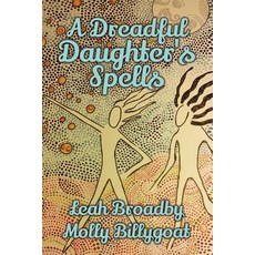 A Dreadful Daughter's Spells Paperback, Createspace Independent Publishing Platform