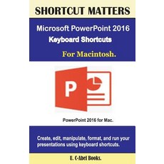Microsoft PowerPoint 2016 Keyboard Shortcuts for Macintosh Paperback, Createspace Independent Publishing Platform